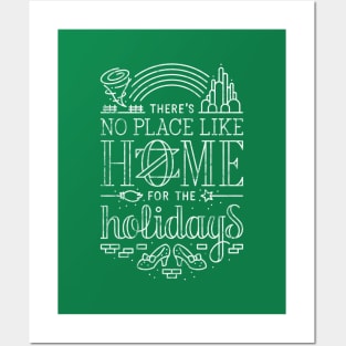 There's No Place Like Home for the Holidays - Oz White Posters and Art